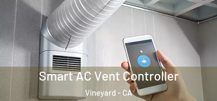 Smart AC Vent Controller Vineyard - CA